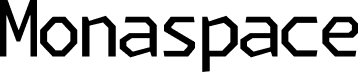 Monaspace